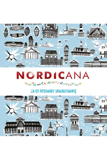Nordicana za co kochamy skandynawi� - Kajsa Kinsella