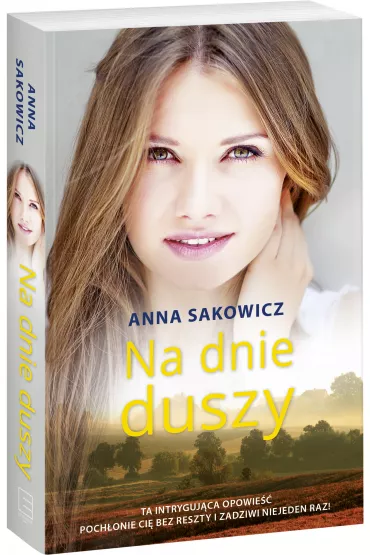 Na dnie duszy - Anna Sakowicz