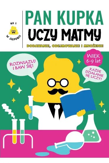 Pan Kupka uczy matmy. Cz�� 2 &ndash; dodawanie, odejmowanie i mno�enie - Yusaku Furuya