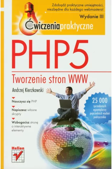 PHP5. Tworzenie stron WWW. �w. praktyczne w.III - Andrzej Kierzkowski