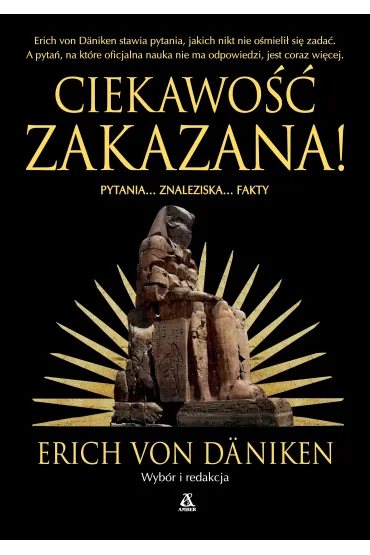 Ciekawo�� zakazana - Erich von D�niken