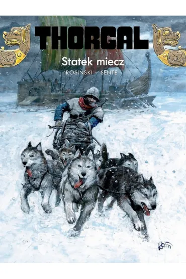 Statek miecz. Thorgal. Tom 33 - Grzegorz Rosi�ski, Yves Sente