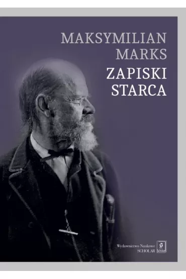 Zapiski starca - Maksymilian Marks