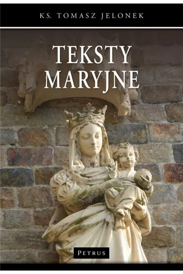 Teksty maryjne - Tomasz Jelonek