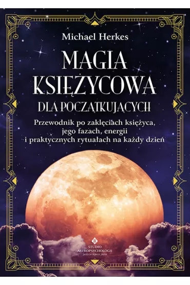 Magia ksi�ycowa dla pocz�tkuj�cych - Michael Herkes