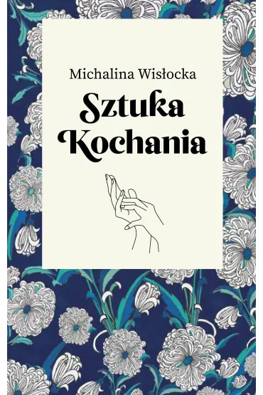 Sztuka kochania - Michalina Wis�ocka