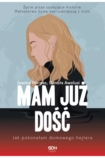 eBook Mam ju� do��. Jak pokona�am domowego hejtera mobi epub - Danuta Awolusi, Joanna Warpas