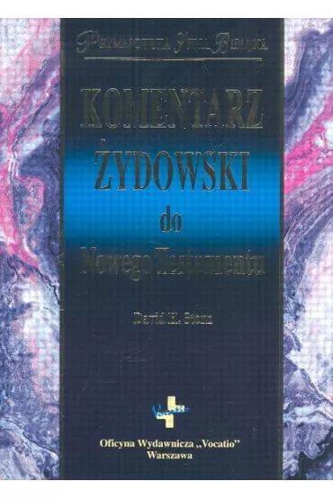 Komentarz �ydowski do Nowego Testamentu - David H. Stern