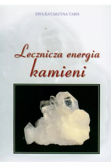 Lecznicza energia kamieni (pocket) - Ewa Katarzyna Tabis