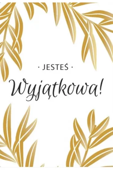 Kartka sk�adana Jeste� wyj�tkowa