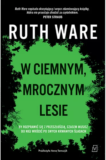 W ciemnym mrocznym lesie - Ruth Ware