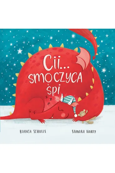 Cii… smoczyca �pi - Bianca Schulze
