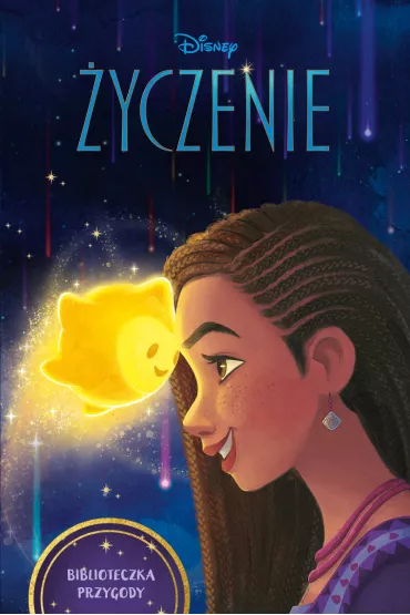 �yczenie. Biblioteczka Przygody. Disney - Erin  Falligant