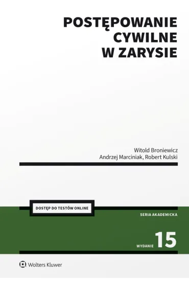 Post�powanie cywilne w zarysie - Andrzej Marciniak, Robert Kulski, Witold Broniewicz