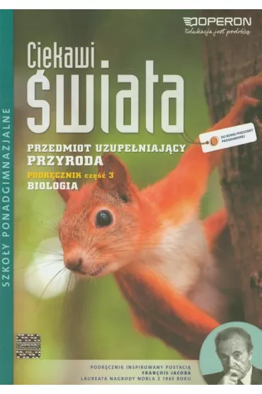 Ciekawi �wiata. Przyroda. Cz�� 3. Biologia. Przedmiot uzupe�niaj�cy. Podr�cznik. Szko�y ponadgimnazjalne - Agata Duda, Jolanta Holeczek