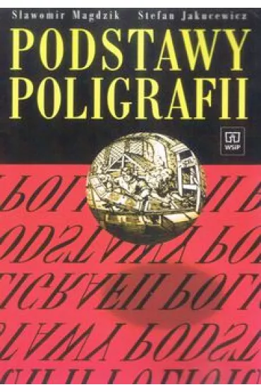 Podstawy poligrafii - S�awomir Magdzik, Stefan Jakucewicz