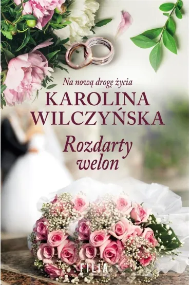 Rozdarty welon. Na now� drog� �ycia. Tom 3 - Karolina Wilczy�ska