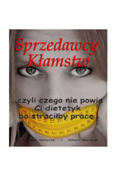 eBook Sprzedawcy Kamstw - Liliana Zarzycka Robert Zawilak