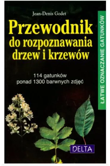 Przewodnik do rozpoznawania drzew i krzew�w - Godet Jean-Denis