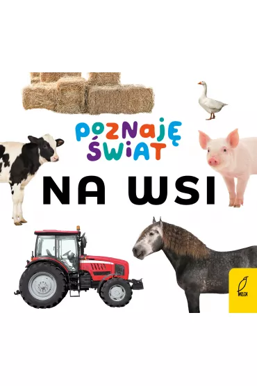 Poznaj� �wiat. Na wsi