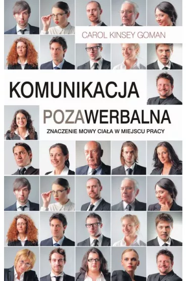 Komunikacja pozawerbalna - Carol Goman Kinsey
