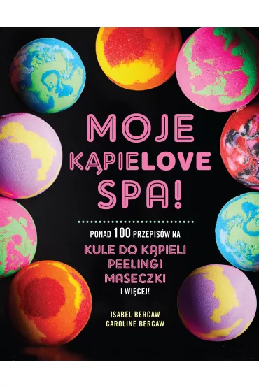 Moje K�pielove SPA - Caroline  Bercaw, Isabel  Bercaw