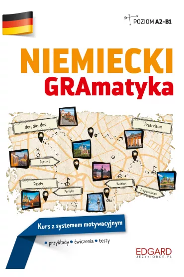 Niemiecki. GRAmatyka. Kurs z systemem motywacyjnym. Poziom A2-B1 - Anita Heigelmann Siemie�ska