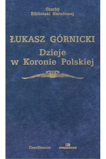 Dzieje w Koronie Polskiej - �ukasz G�rnicki