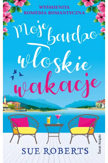 Moje bardzo w�oskie wakacje - Sue  Roberts