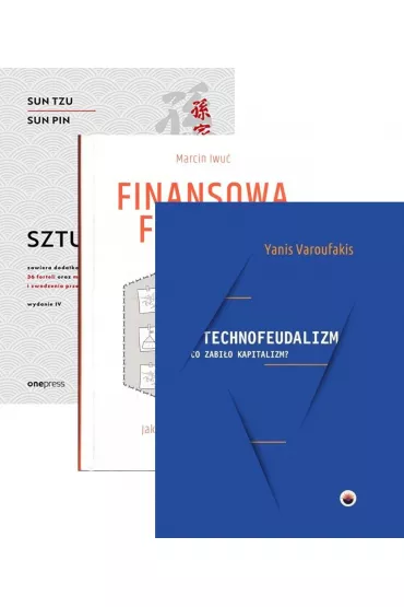 Pakiet: Sztuka wojny, Finansowa forteca, Technofeudalizm. Co zabi�o kapitalizm?