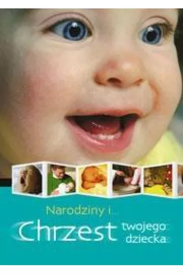 Narodziny i chrzest twojego dziecka - John Trenchard CSsR, Rosemary Gallagher