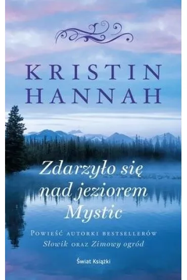 Zdarzy�o si� nad jeziorem Mystic - Kristin Hannah