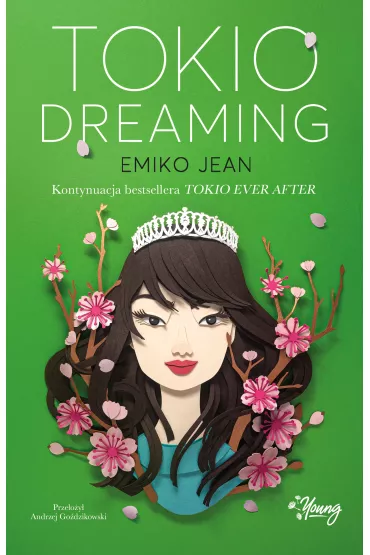 Tokio Dreaming. Tokio Ever After. Tom 2 - Emiko Jean