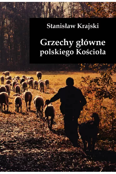 Grzechy g��wne polskiego Ko�cio�a - Stanis�aw Krajski