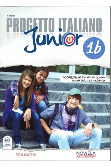 Progetto Italiano Junior 1B. Klasa 7. Pod�cznik. J�zyk w�oski. Szko�a podstawowa - Telis Marin