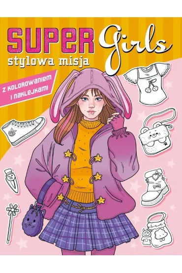 Stylowa misja. Super Girls!