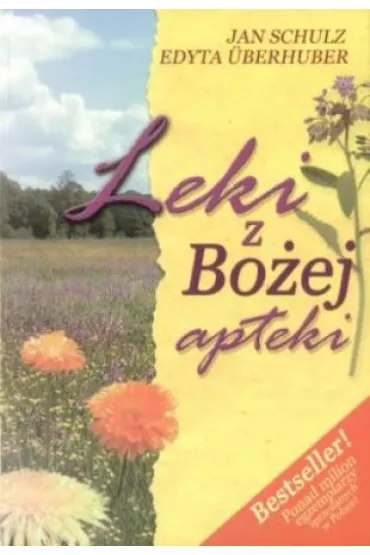 Leki z Bo�ej apteki - Edyta Uberhuber, Jan Schulz