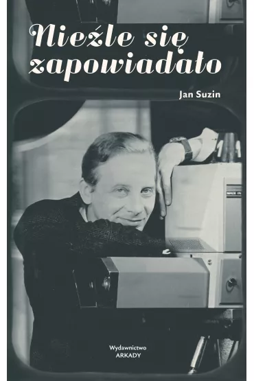 Nie�le si� zapowiada�o - Jan  Suzin