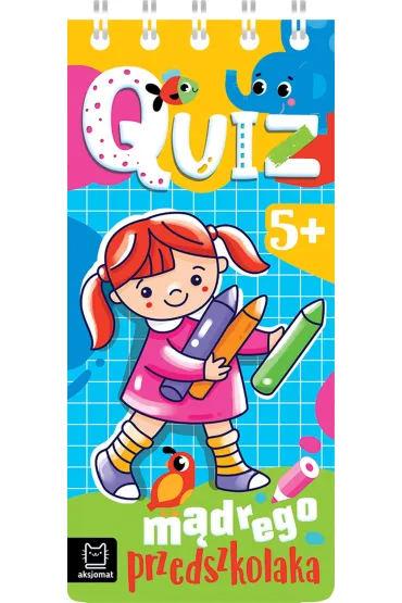QUIZ M�DREGO PRZEDSZKOLAKA OD 5 LAT - Anna Podg�rska