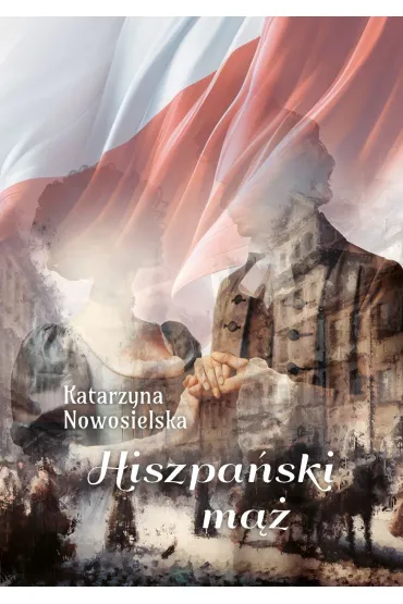 Hiszpa�ski m�� - Katarzyna  Nowosielska