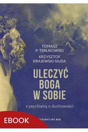 eBook Uleczy Boga w sobie epub - Tomasz Terlikowski