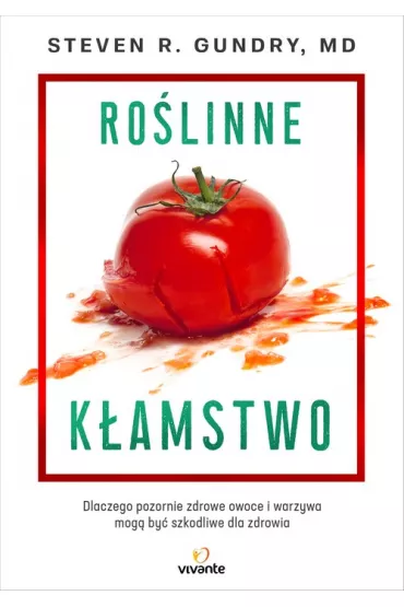 Ro�linne k�amstwo - Steven R. Gundry
