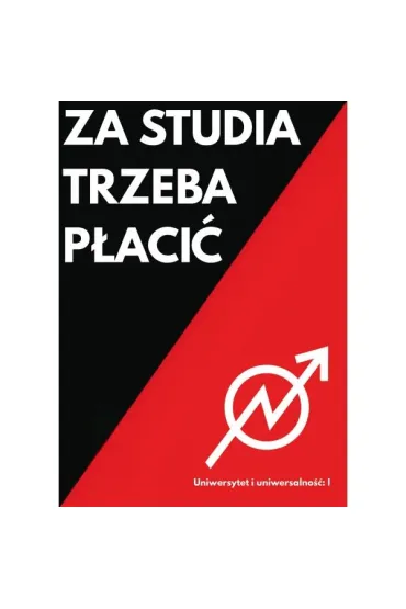 Za studia trzeba p�aci� - Mateusz  Giergowski
