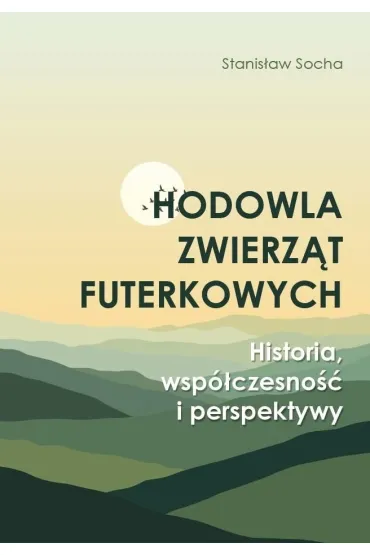 Hodowla zwierz�t futerkowych - Stanis�aw Socha