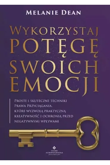 Wykorzystaj pot�g� swoich emocji - Melanie Dean