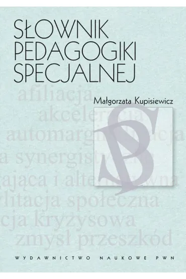 S�ownik pedagogiki specjalnej - Ma�gorzata Kupisiewicz
