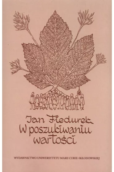 W poszukiwaniu warto�ci - fraszki refleksyjne - Jan Fiedurek