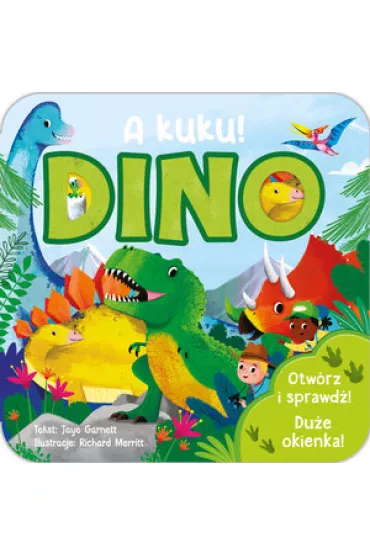 A kuku! Dino Ksi��eczka z okienkami - Jaye Garnett, Richard Merritt