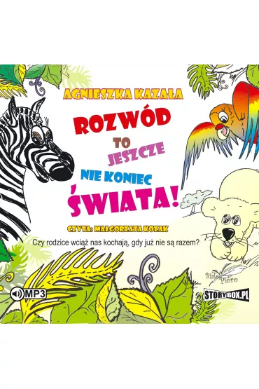 Audiobook Rozw�d to jeszcze nie koniec �wiata CD - Agnieszka Kaza�a