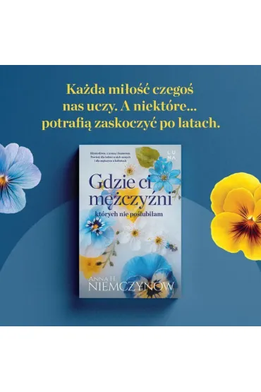 Gdzie ci m�czy�ni, kt�rych nie po�lubi�am - Anna H. Niemczynow